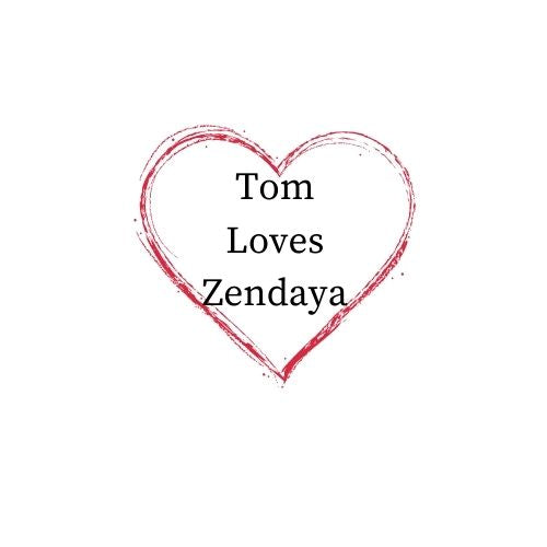 Tom Loves Zendaya Tshirt